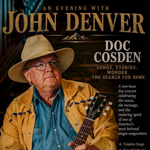 Musician Doc Cosden seated with an acoustic guitar wearing a tan cowboy hat promoting an evening celebrating the music of John Denver.