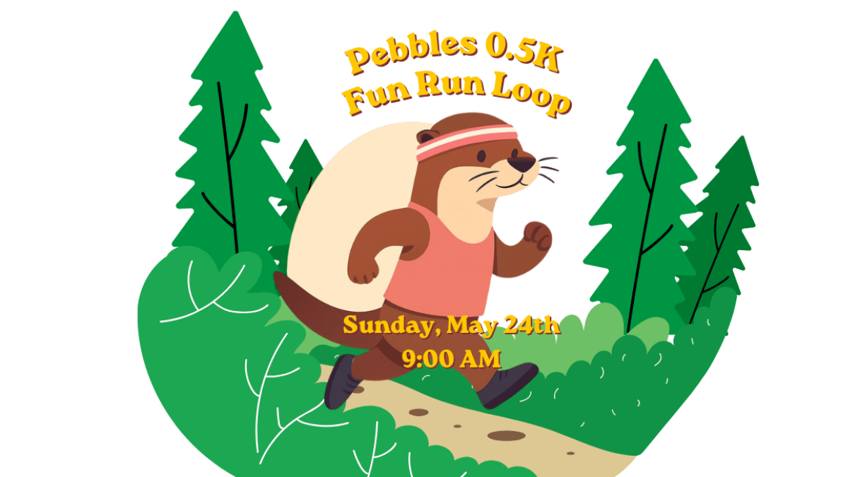 A cute cartoon otter is running on a forest trail wearing a pink headband and tank top, promoting the Pebbles 0.5K Fun Run Loop on May 24 at Riverhouse Lodge
