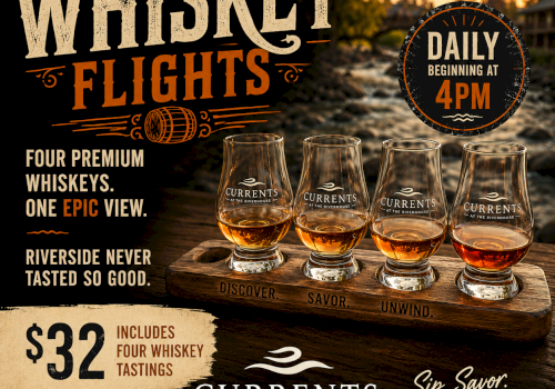 An advertisement for daily whiskey tastings at Currents at the Riverhouse in Bend, Oregon, featuring four premium whiskeys for $32.