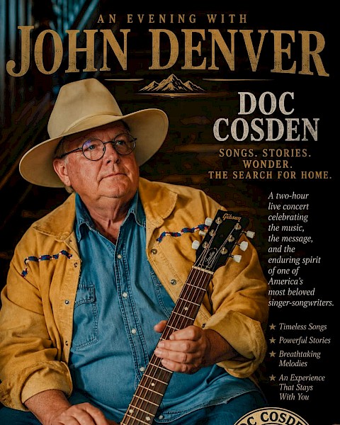 Musician Doc Cosden seated with an acoustic guitar wearing a tan cowboy hat promoting an evening celebrating the music of John Denver.