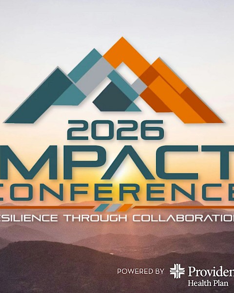 The image promotes the 2026 Impact Conference with a mountain background, emphasizing resilience through collaboration, powered by Providence Health Plan.