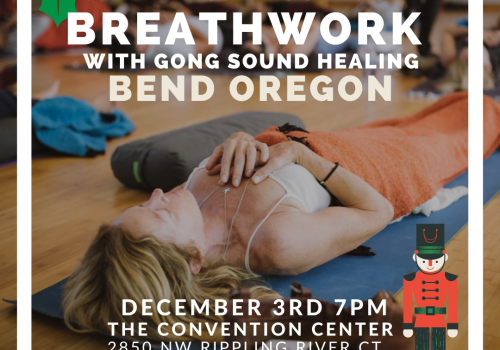 Event poster for “Holiday Stress Buster: Breathwork with Gong Sound Healing” on December 3rd, 7 PM, in Bend, Oregon.