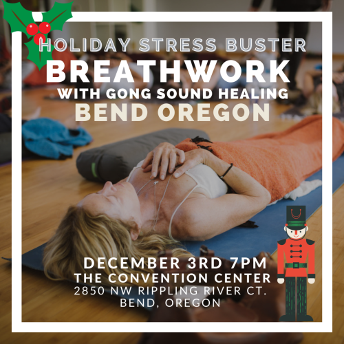 Event poster for “Holiday Stress Buster: Breathwork with Gong Sound Healing” on December 3rd, 7 PM, in Bend, Oregon.