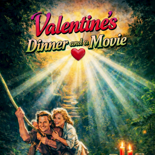 Valentine’s Dinner and a Movie poster: a couple swings on a vine to a romantic candlelit dinner table in a jungle.