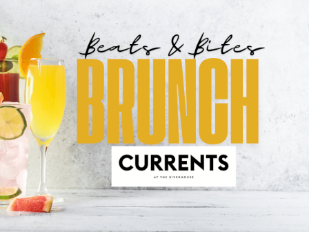 Picture of breakfast drinks and the words Beats & Bites Brunch at Currents at the Riverhouse