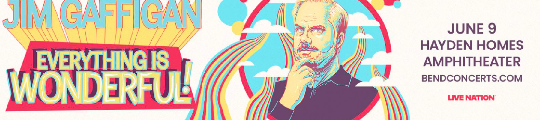 Promotional poster for “Everything is Wonderful!” by Jim Gaffigan, June 9 at Hayden Homes Amphitheater. Bendconcerts.com for info.